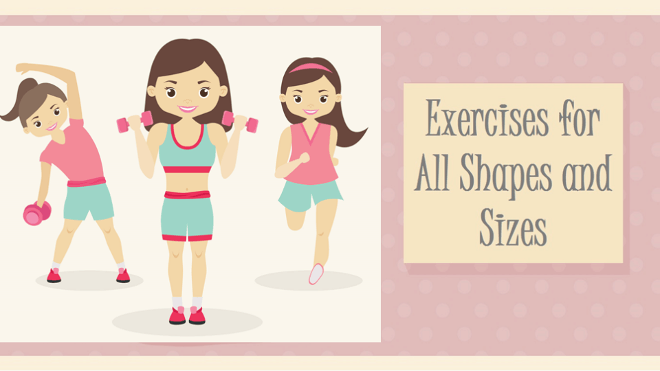Exercises for All Shapes and Sizes