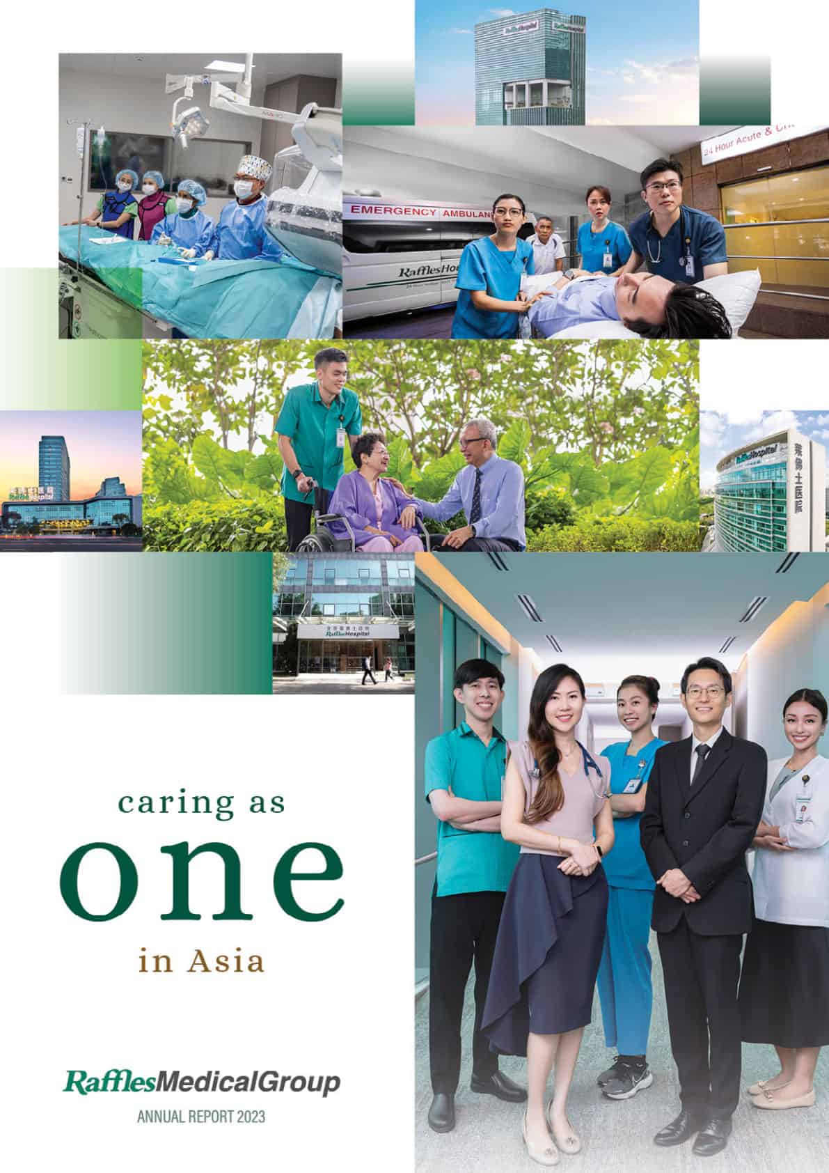 raffles medical group annual report 2023 - caring as one in asia